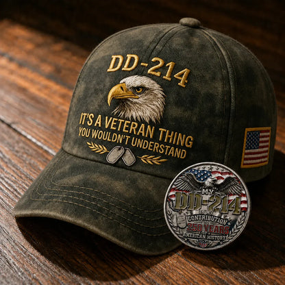 DD-214 Veteran 3D Embroidered Cap - “IT'S A VETERAN THING YOU WOULDN'T UNDERSTAND”🎁 Free Honor Coin With Every Cap Purchase